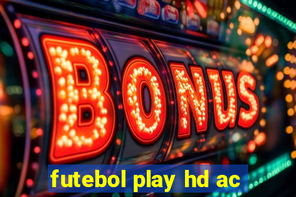 futebol play hd ac